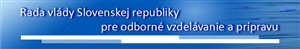 Rokovanie Rady vlády SR pre odborné vzdelávanie a prípravu 